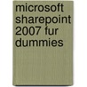 Microsoft Sharepoint 2007 Fur Dummies door Vanessa Williams