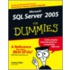 Microsoft Sql Server 2005 For Dummies