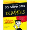 Microsoft Sql Server 2005 For Dummies door Andrew Watt