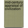 Mid-Century Appraisal Of Civilization door Willis D. P. Warren
