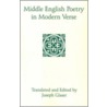 Middle English Poetry In Modern Verse door Joseph Glaser