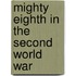 Mighty Eighth In The Second World War