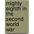 Mighty Eighth In The Second World War