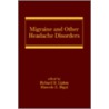 Migraine And Other Headache Disorders by Richard J. Lipton