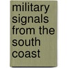 Military Signals From The South Coast door John Goodwin