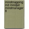 MindMapping mit Mindjet MindManager 8 by Gudrun Rehn-Göstenmeier