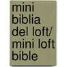 Mini biblia del Loft/ Mini Loft Bible by Phillipe De Baeck