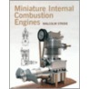 Miniature Internal Combustion Engines door Malcolm Stride