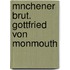 Mnchener Brut. Gottfried Von Monmouth