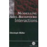 Modelling Soil-Biosphere Interactions door Christopher M. Ller