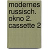 Modernes Russisch. Okno 2. Cassette 2 door Onbekend