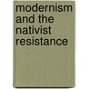 Modernism And The Nativist Resistance by Yvonne Chang Sung-Sheng