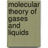 Molecular Theory Of Gases And Liquids