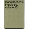 Monatsberichte Fr Urologie, Volume 10 door Onbekend