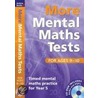 More Mental Maths Tests For Ages 9-10 door Andrew Brodie