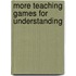 More Teaching Games For Understanding