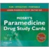 Mosby's Paramedicine Drug Study Cards