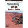 Mountain Biking Moab Pocket Guide 2nd door David Crowell