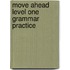 Move Ahead Level One Grammar Practice