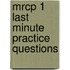 Mrcp 1 Last Minute Practice Questions