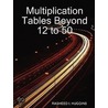 Multiplication Tables Beyond 12 to 50 door Rasheed Huggins
