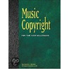 Music Copyright For The New Millenium door David J. Moser