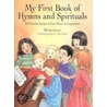 My First Book of Hymns and Spirituals door Bergerac