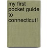 My First Pocket Guide to Connecticut! door Carole Marsh