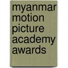 Myanmar Motion Picture Academy Awards door Not Available