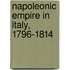 Napoleonic Empire in Italy, 1796-1814
