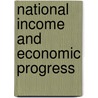 National Income And Economic Progress door D.S. Ironmonger