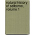 Natural History of Selborne, Volume 1