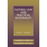 Natural Law And Practical Rationality by Murphy