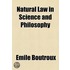 Natural Law In Science And Philosophy