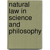 Natural Law In Science And Philosophy by Mile Boutroux