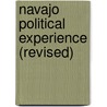Navajo Political Experience (Revised) door David E. Wilkins