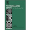 Neuroimaging Clinics of North America by Michael Lev