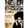 Never enough - Die Story von The Cure by Jeff Apter