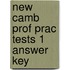 New Camb Prof Prac Tests 1 Answer Key
