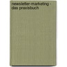 Newsletter-Marketing - Das Praxisbuch door Wilfred Lindo