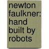 Newton Faulkner: Hand Built by Robots by Newton Faulkner