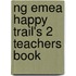 Ng Emea Happy Trail's 2 Teachers Book