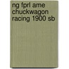 Ng Fprl Ame Chuckwagon Racing 1900 Sb by Warin
