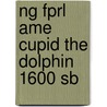 Ng Fprl Ame Cupid The Dolphin 1600 Sb by Warin