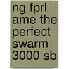 Ng Fprl Ame The Perfect Swarm 3000 Sb by Warin