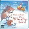 Nimm mich mit, lieber Weihnachtsmann! door Friederun Reichenstetter