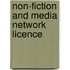 Non-Fiction And Media Network Licence