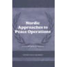 Nordic Approaches To Peace Operations by Viggo Jakobsen Peter
