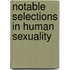 Notable Selections In Human Sexuality