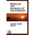 Notes On The Ancestry Of The Children